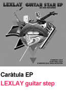 Car�tula EP - LEXLAY guitar step 