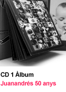 CD 1 �lbum Juanandr�s 50 anys